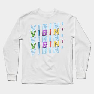 Vibin' - Cute Rainbow Letters Positive Vibes Long Sleeve T-Shirt